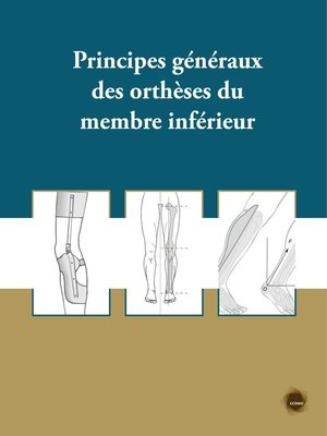 cover image of Principes généraux des orthèses du membre inférieur